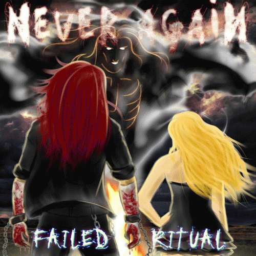 Never Again : Failed Ritual